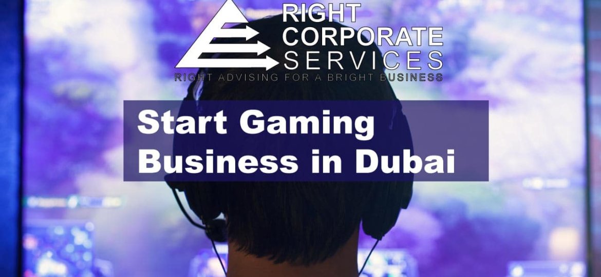 Starting a Gaming Business in Dubai